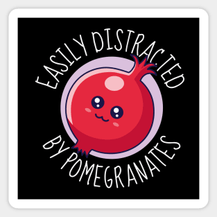 Easily Distracted By Pomegranates Cute Pomegranate Sticker